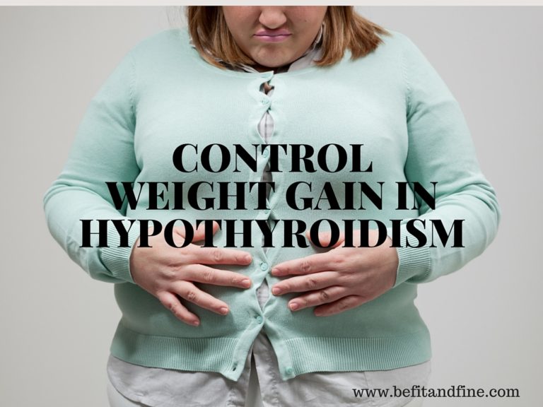 How To Control Weight Gain In Thyroid (Hypothyroidism)